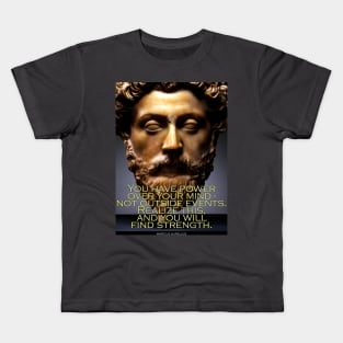 Marcus Aurelius Inspirational Quote 1 Kids T-Shirt